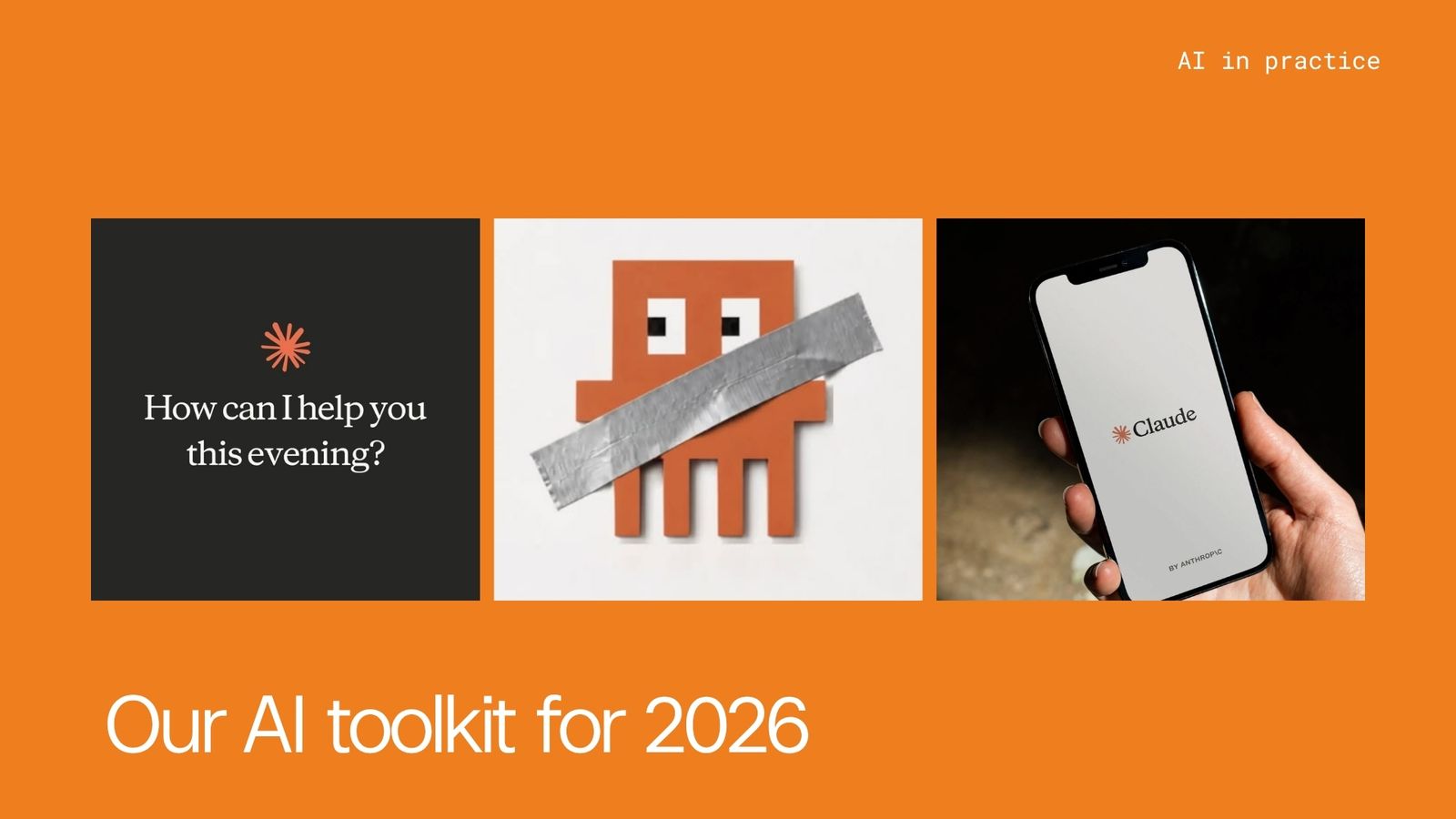 Our AI toolkit for 2026