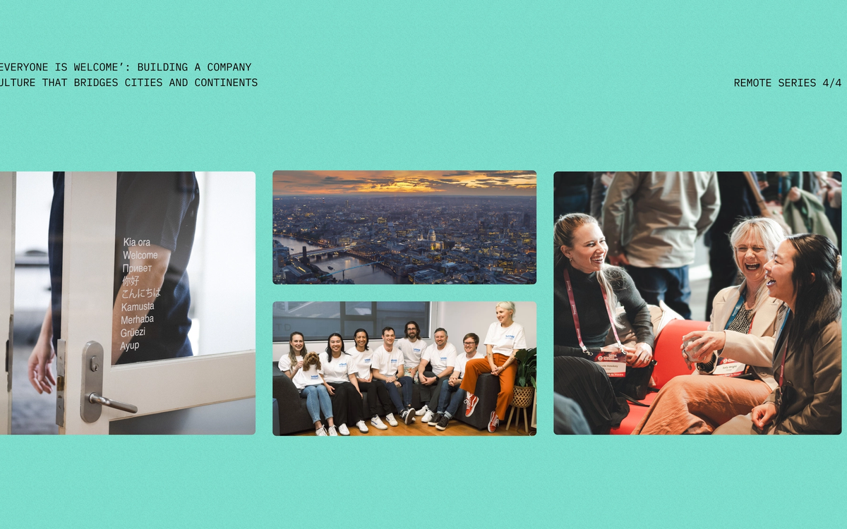 ‘Everyone is welcome’: Building a company culture that bridges cities & continents