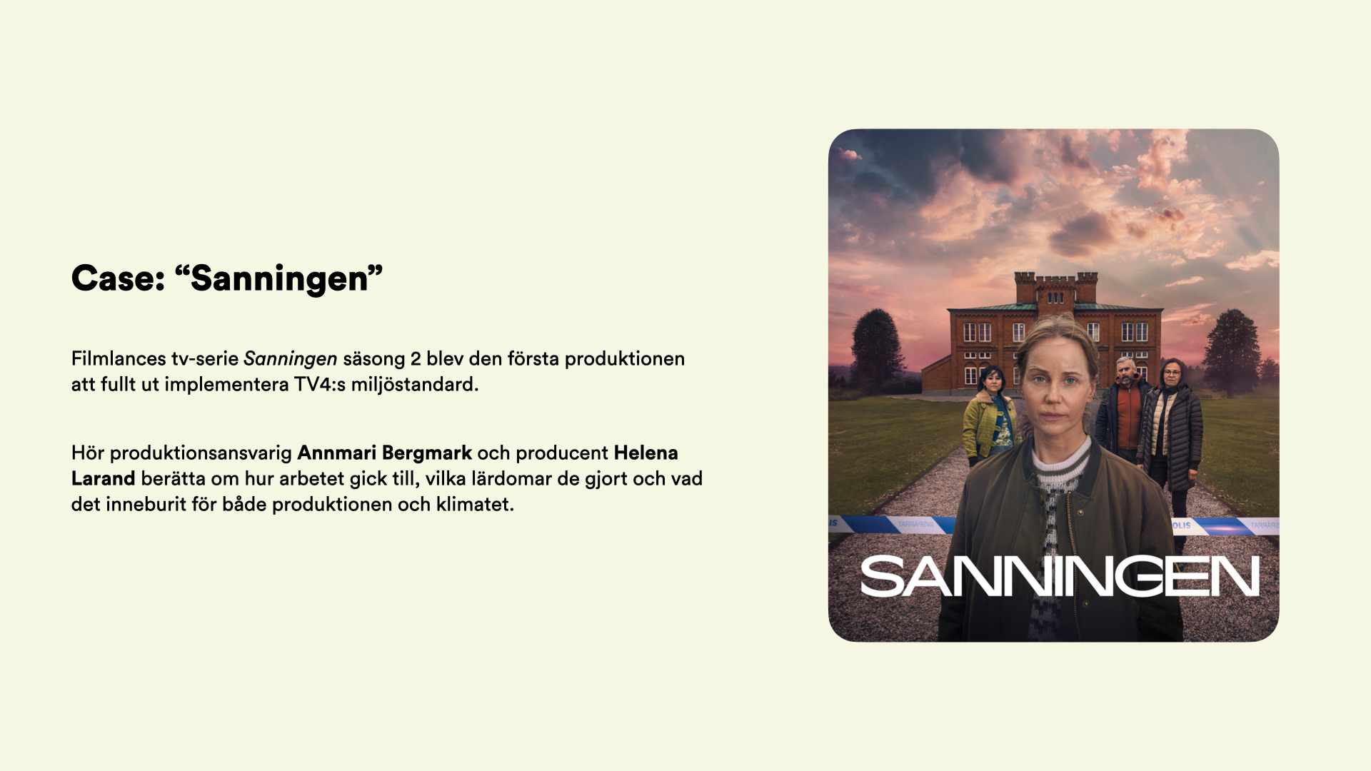 Case Sanningen