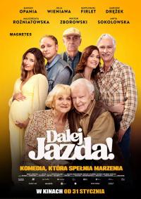 Plakat for 'DALEJ JAZDA'