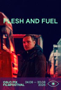 Plakat for 'Flesh and Fuel'