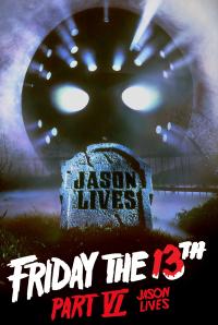 Plakat for 'Friday the 13th Part VI: Jason Lives'