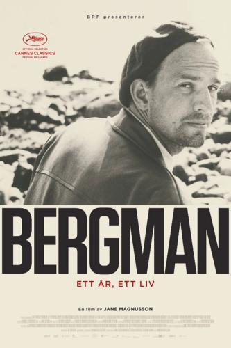 Plakat for 'Bergman: Ett År, Ett Liv'