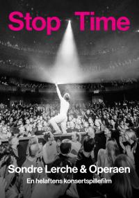 Plakat for 'STOP TIME - Sondre Lerche & Operaen'