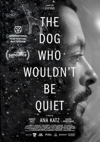 Plakat for 'The Dog Who Wouldn't Be Quiet'