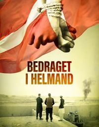 Plakat for 'Min fiendes fiende - Bedraget i Helmand'