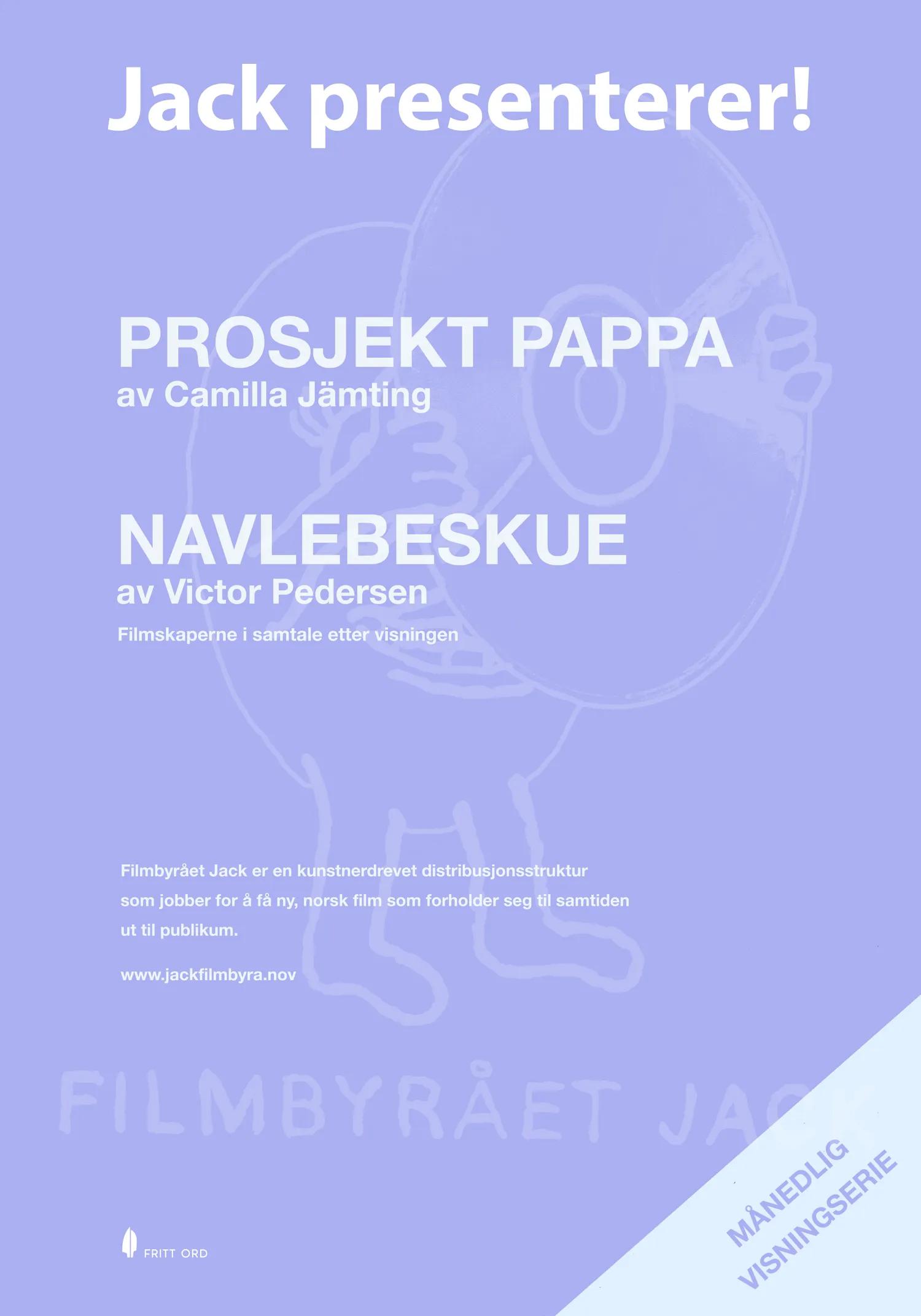 Bilde fra 'Jack presenterer: Prosjekt pappa + Navlebeskue'