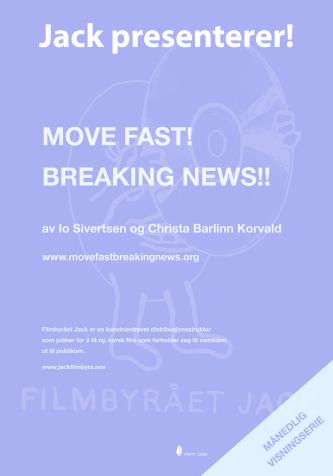 Plakat for 'Jack presenterer: Move Fast! Breaking News!!'