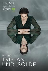 Plakat for 'The Met Opera: Tristan und Isolde'