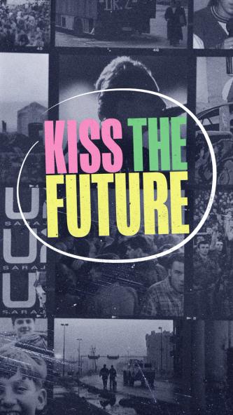 Plakat for 'Kiss The Future'