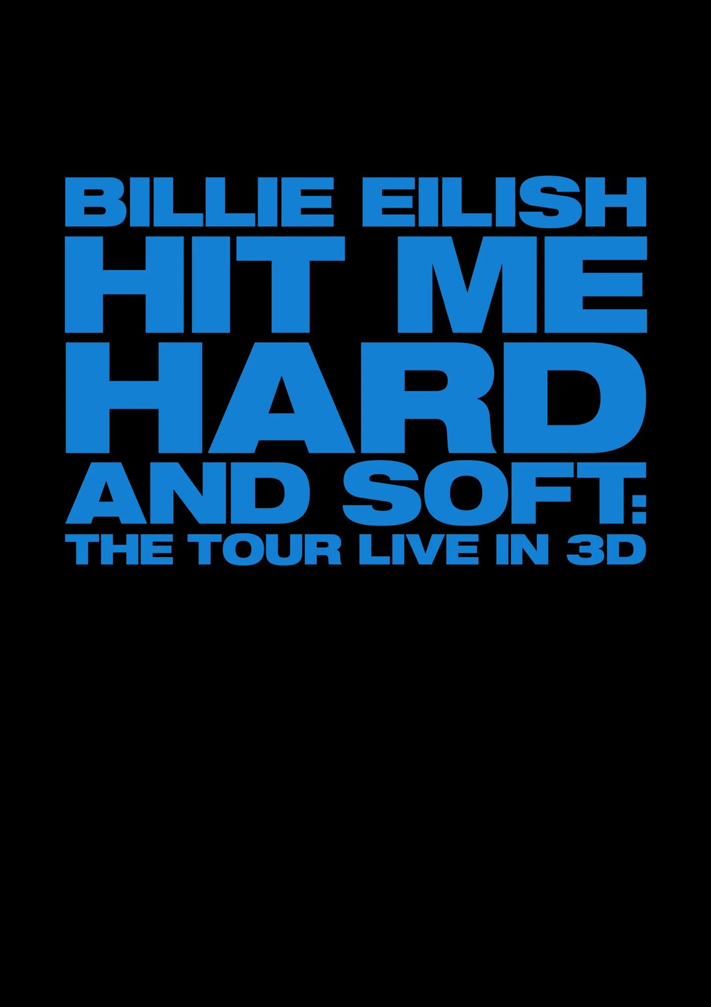 Plakat for 'BILLIE EILISH – HIT ME HARD AND SOFT: THE TOUR'