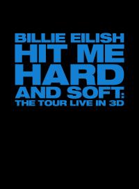 Plakat for 'BILLIE EILISH – HIT ME HARD AND SOFT: THE TOUR'