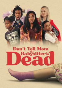 Plakat for 'Don't Tell Mom the Babysitter's Dead'