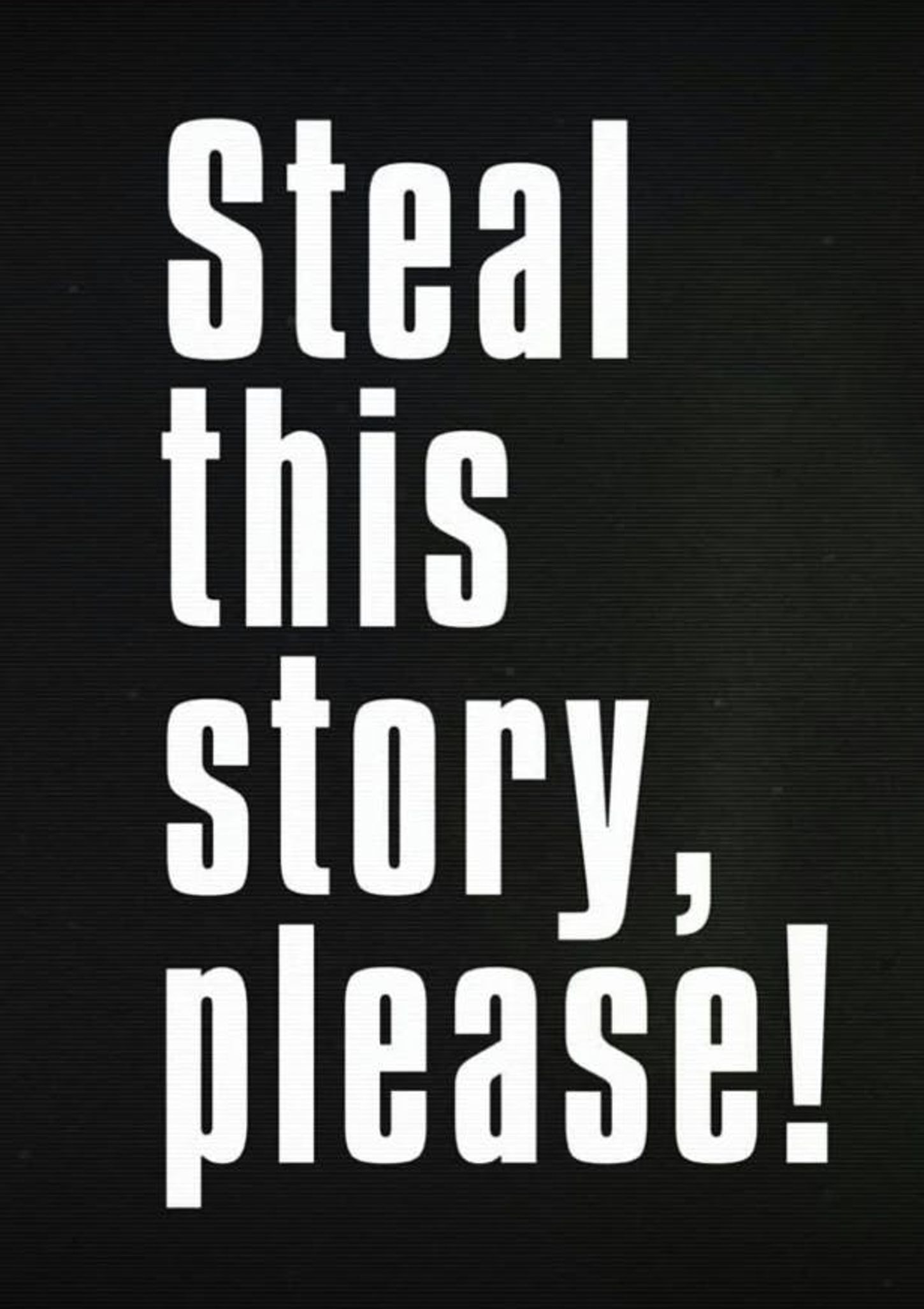 Plakat for 'Steal This Story, Please!'