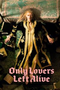 Plakat for 'Only Lovers Left Alive'