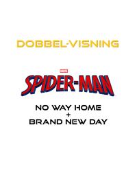 Plakat for 'Spider-Man: No Way Home og Brand New Day'