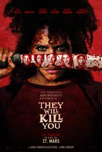 Plakat for 'They Will Kill You'