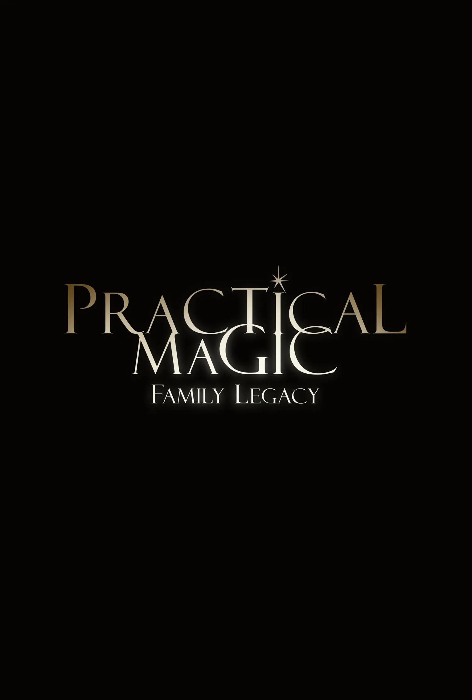 Practical Magic: Family Legacy