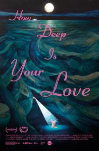 Plakat for 'How deep is your love'