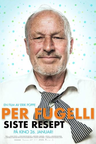Plakat for 'Per Fugelli - siste resept'
