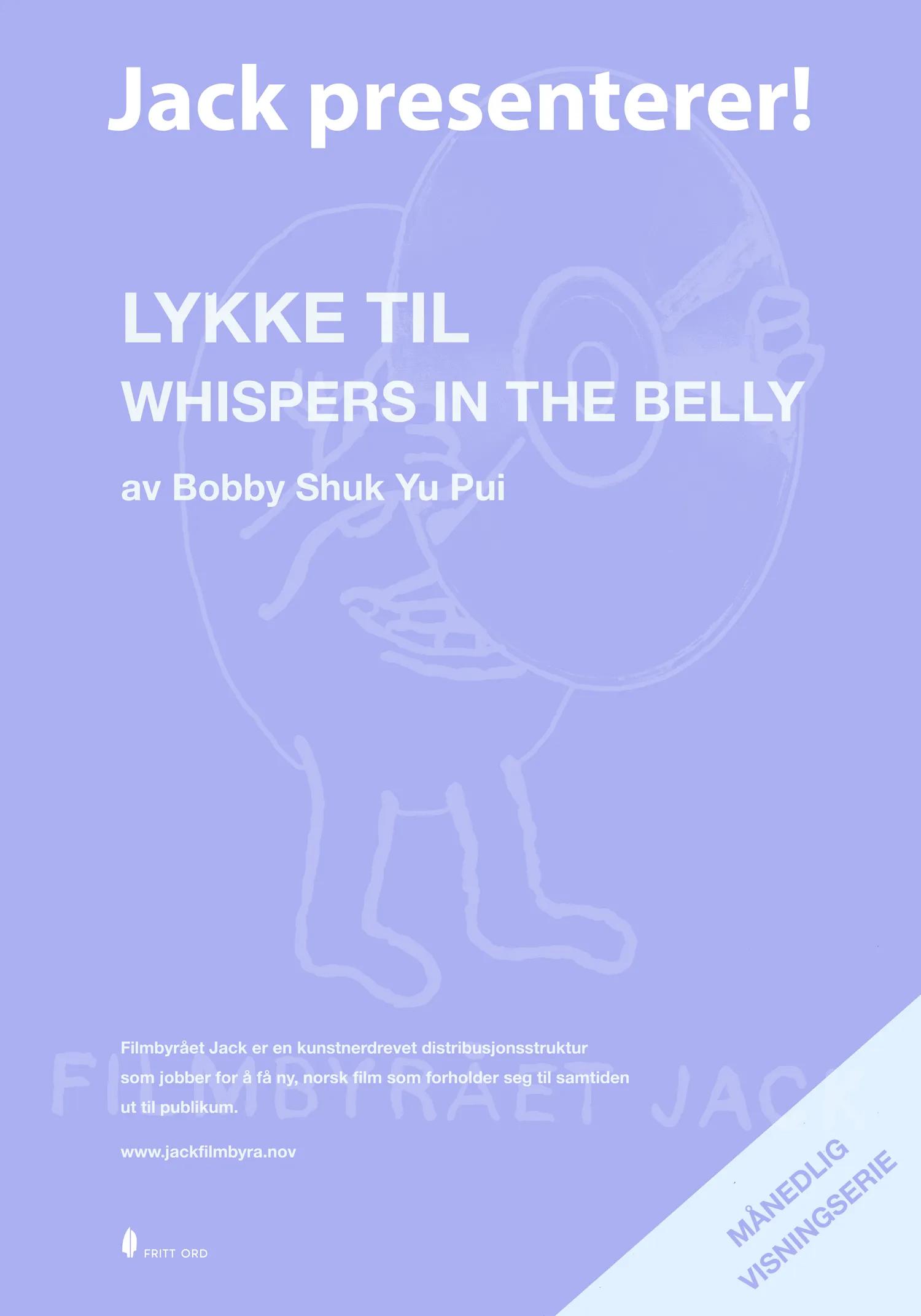 Bilde fra 'Jack presenterer: Lykke til + Whispers in the Belly'