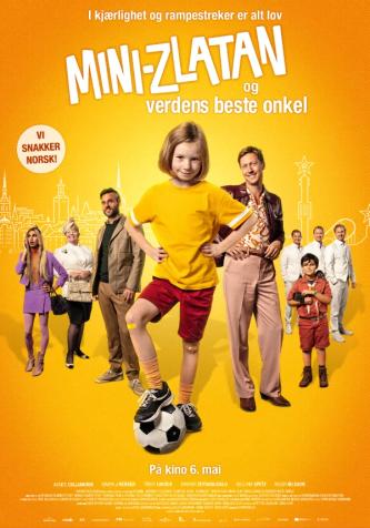 Plakat for 'Mini-Zlatan og verdens beste onkel'