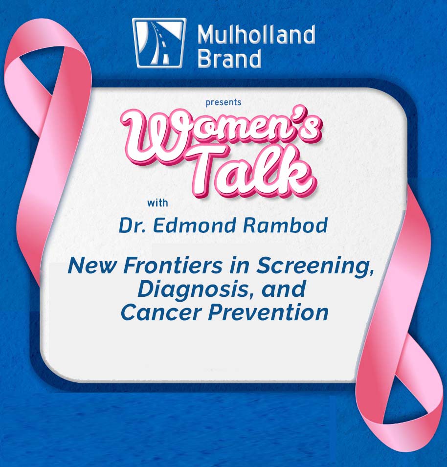 Women's Talk with Dr. Edmond Rambod - Hosted by Mulholland Brand