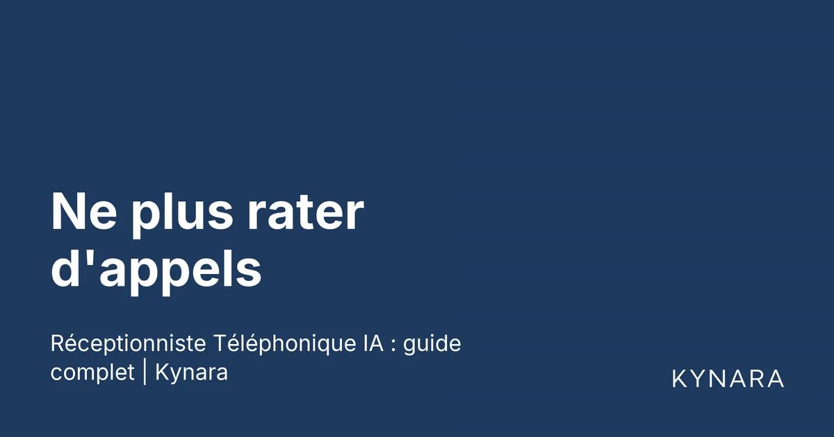 Ne plus rater d'appels