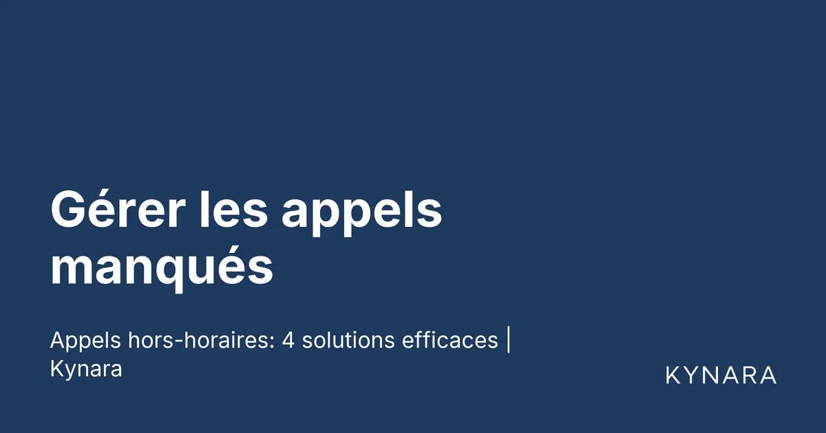 Gérer les appels manqués