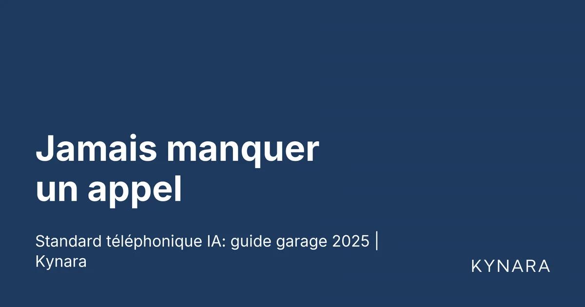 Jamais manquer un appel