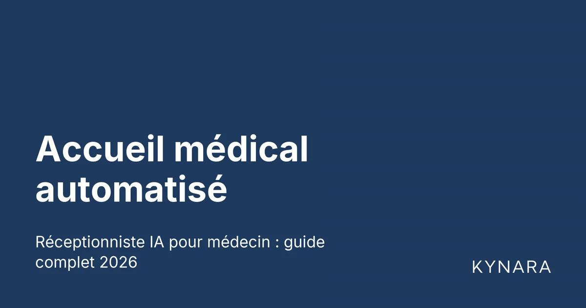 Accueil médical automatisé