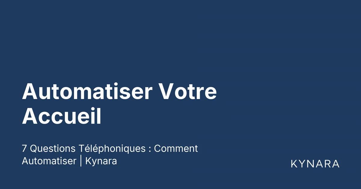 Automatiser Votre Accueil