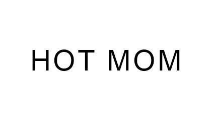 NR - HOT MOM