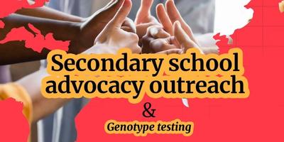 Secondary school advocacy outreach and genotype testing 