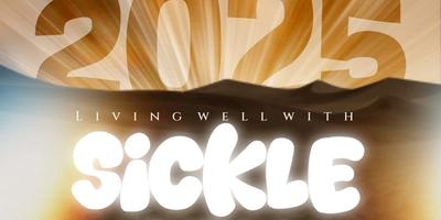 Living Well with Sickle Cell: A Guide to Thriving in 2025