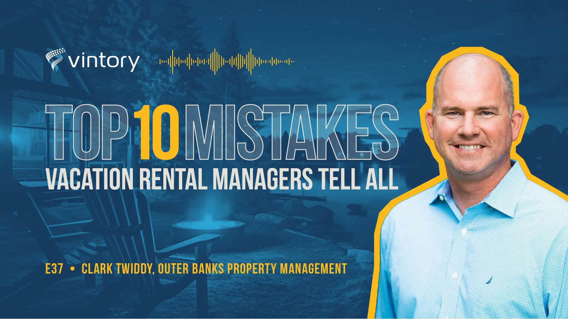 Episode 37: Clark Twiddy, Outer Banks Property Management