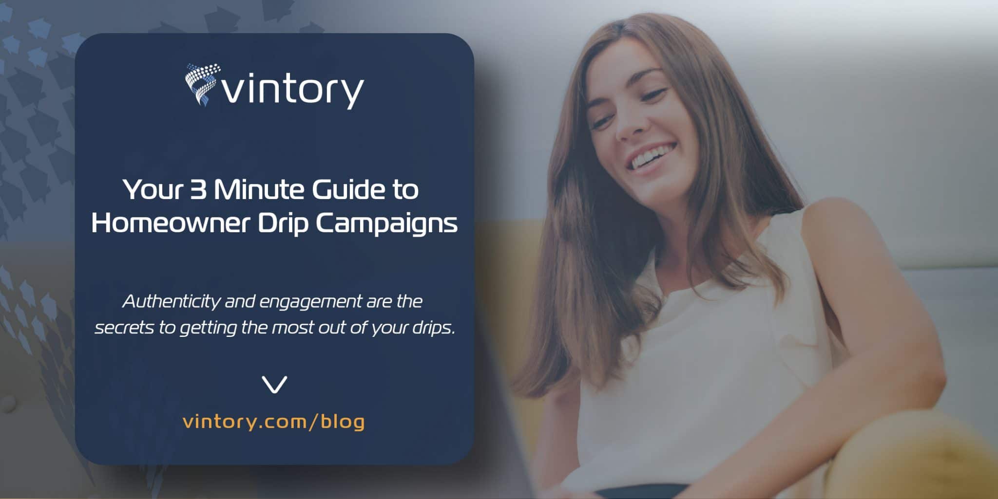 Your 3 Minute Guide to Homeowner Drip Campaigns