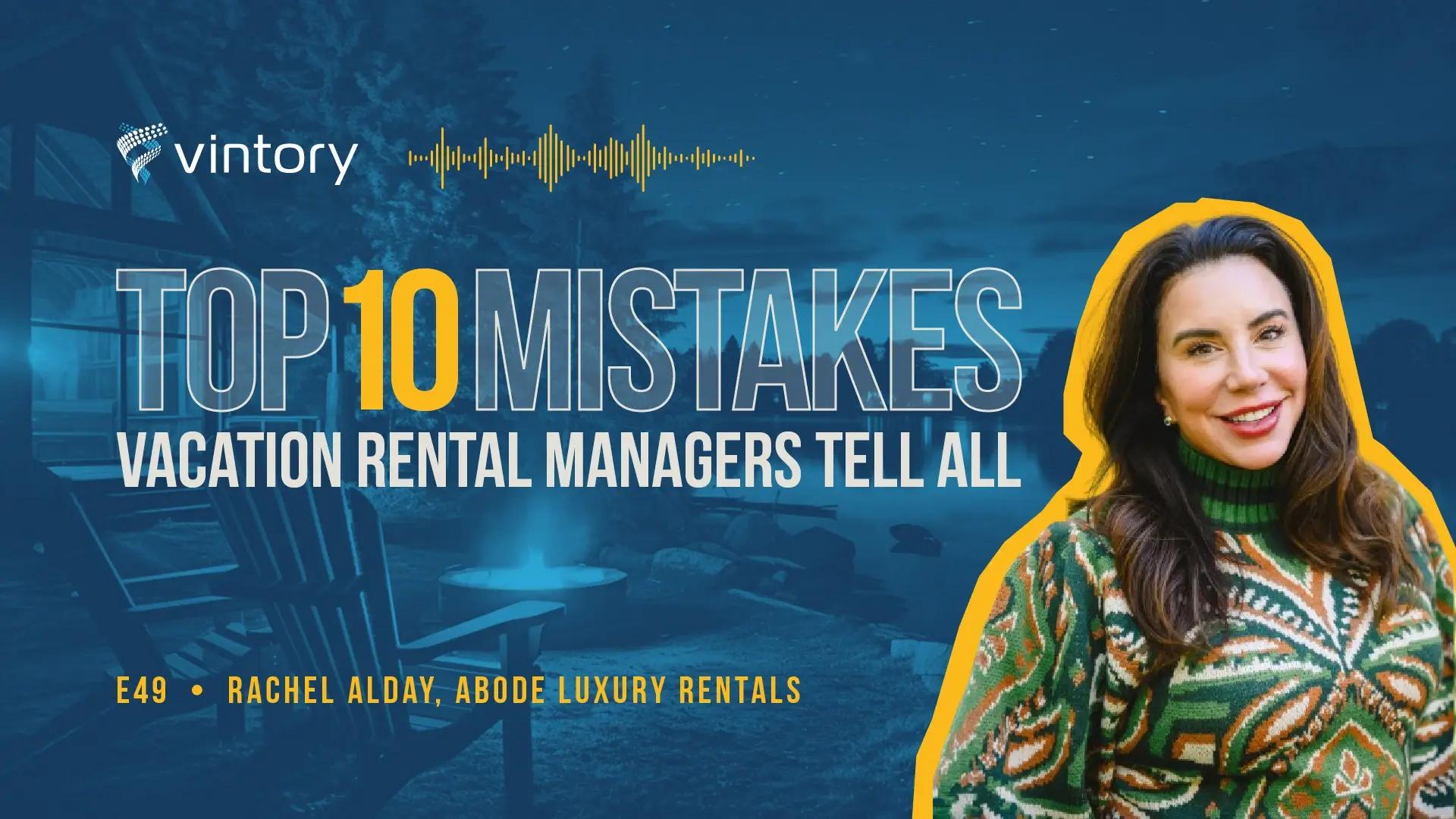 Episode 49: Rachel Alday, Abode Luxury Rentals