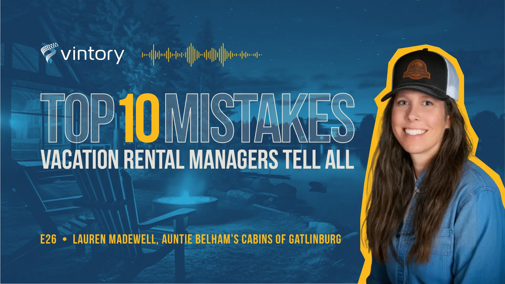 Episode 26: Lauren Madewell, Auntie Belham’s Cabins of Gatlinburg