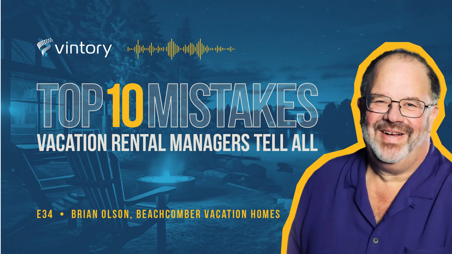 Episode 34: Brian Olson, Beachcomber Vacation Homes