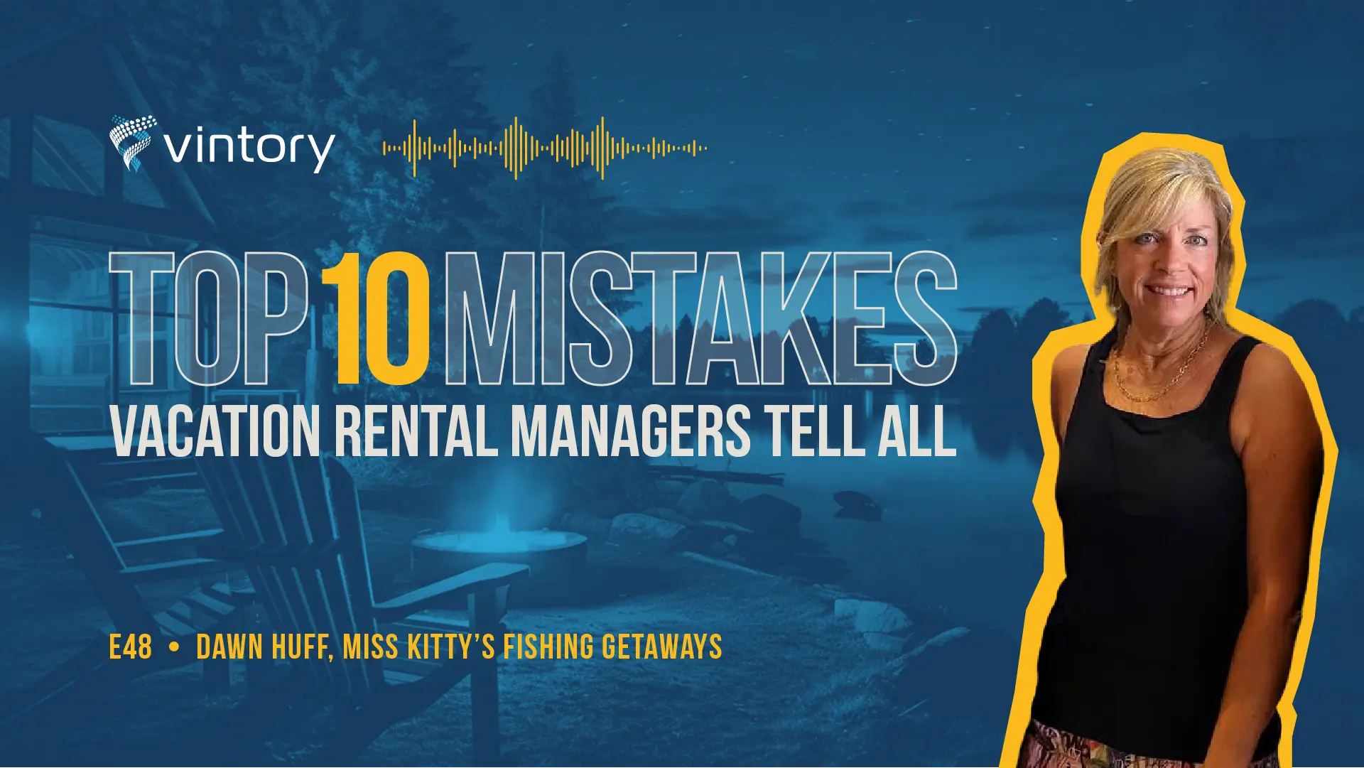 Episode 48: Dawn Huff, Miss Kitty’s Fishing Getaways