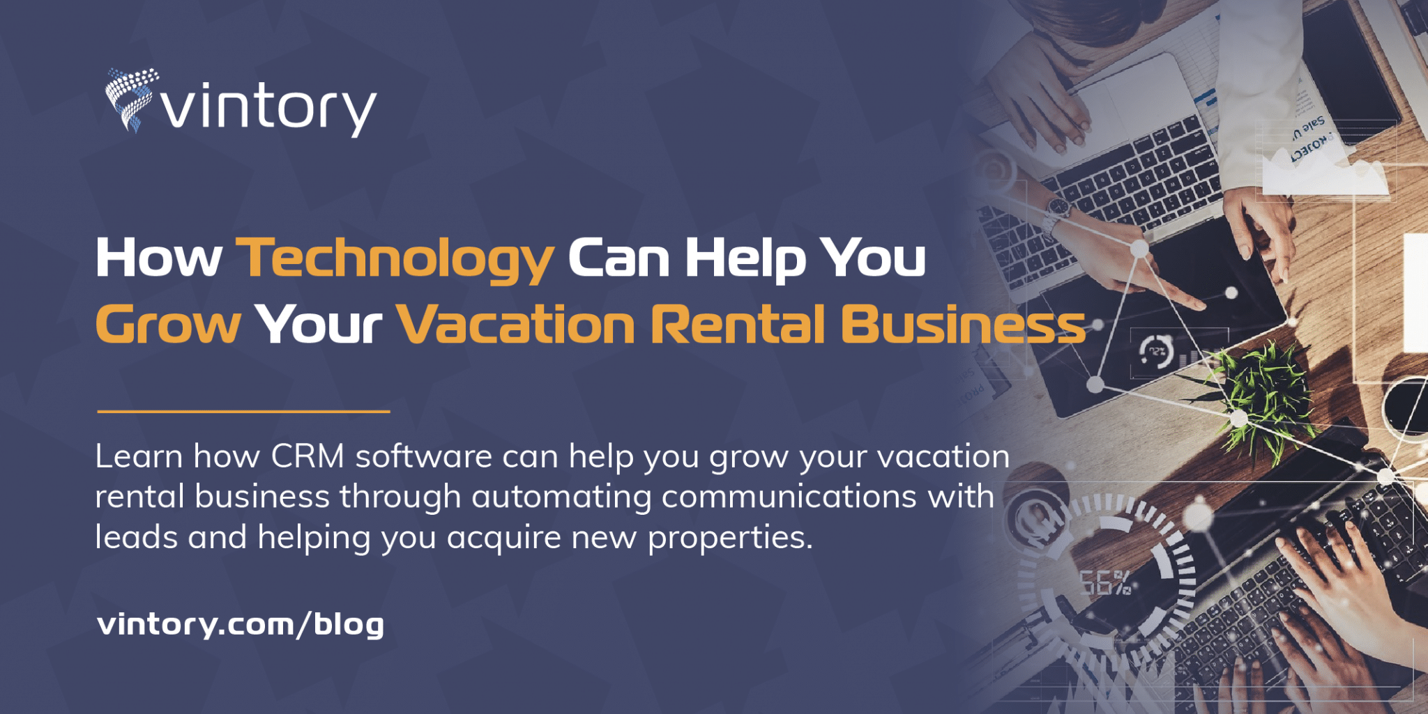 How Technology Can Help You Grow Your Vacation Rental Business