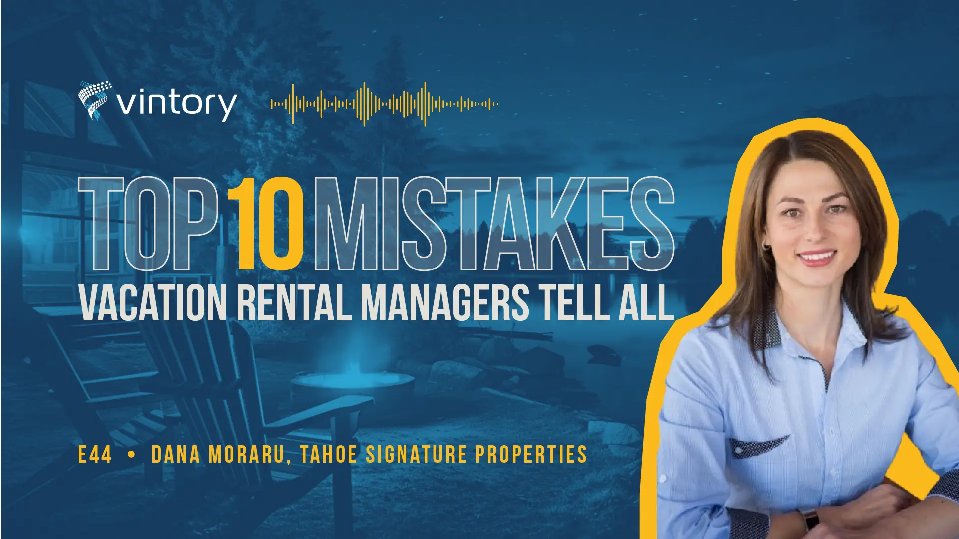Episode 44: Dana Moraru, Tahoe Signature Properties