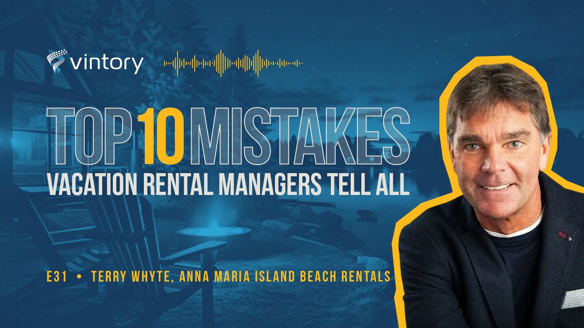 Episode 31: Terry Whyte, Anna Maria Island Beach Rentals Inc.