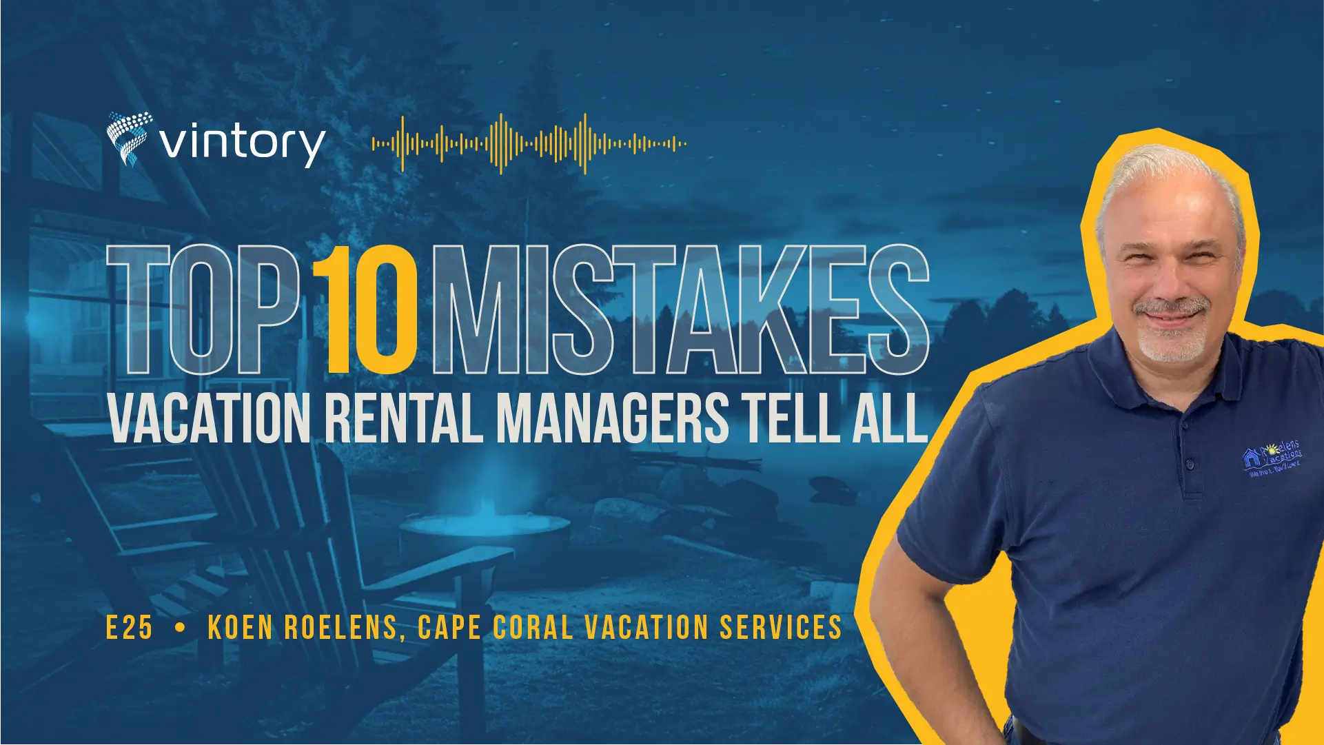 Episode 25: Koen Roelens, Cape Coral Vacation Services