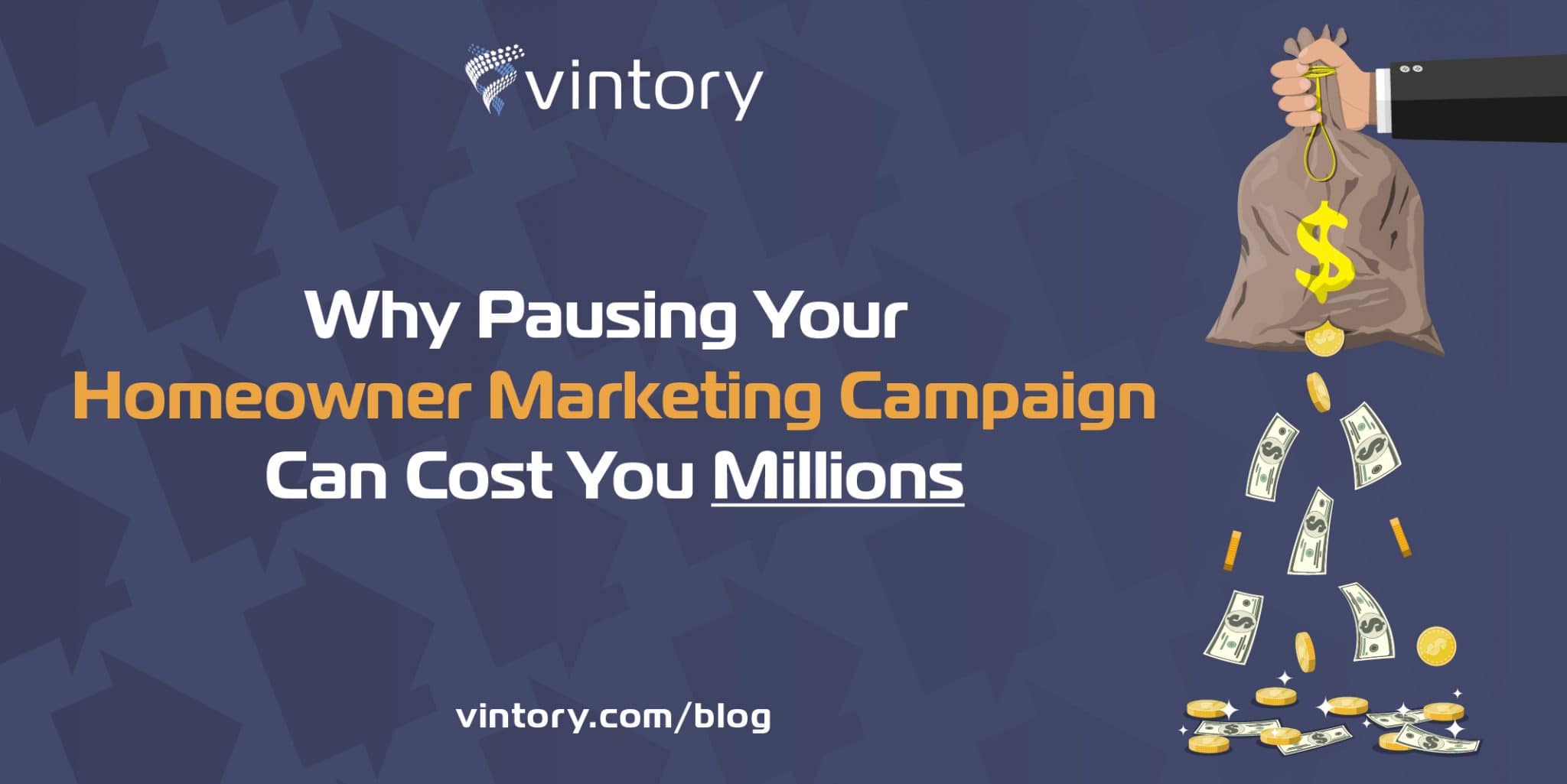 Why Pausing Your Homeowner Marketing Campaign Can Cost You Millions