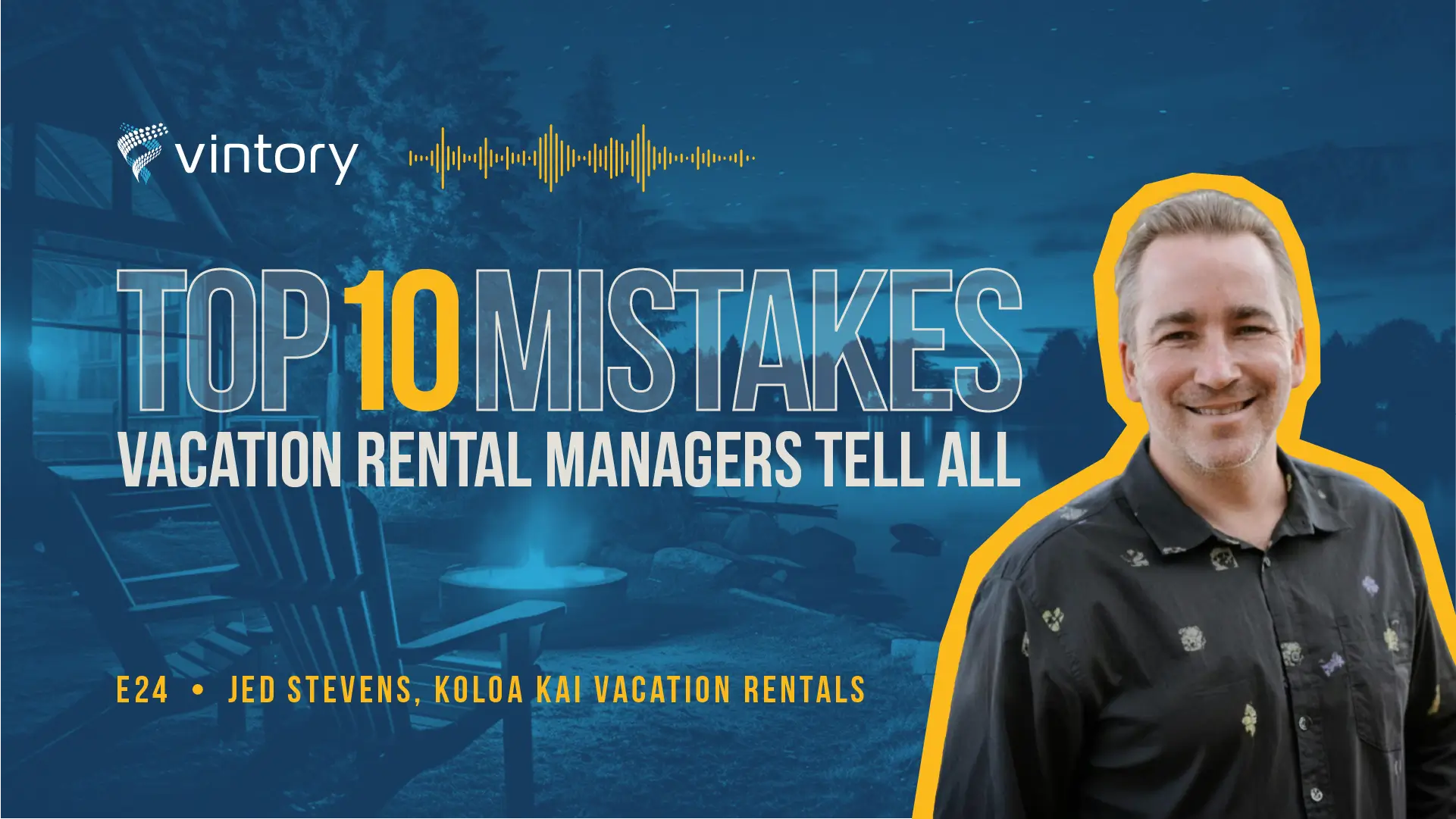 Episode 24: Jed Stevens, Koloa Kai Vacation Rentals