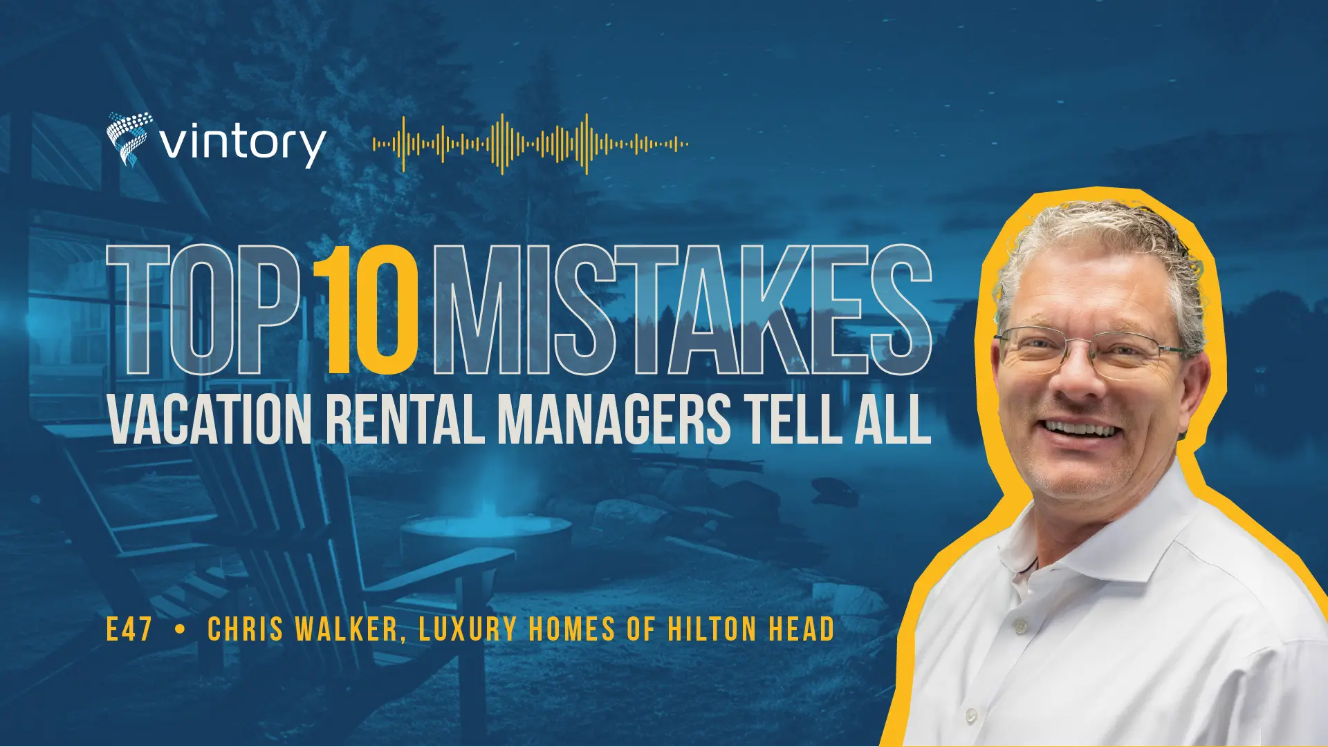 Episode 47: Chris Walker, Luxury Homes of Hilton Head