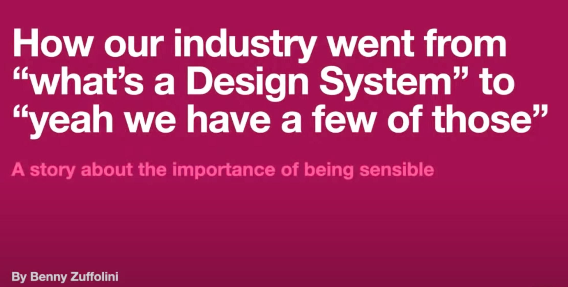 How our industry went from "what's a Design System" to "yeah we have a few of those"