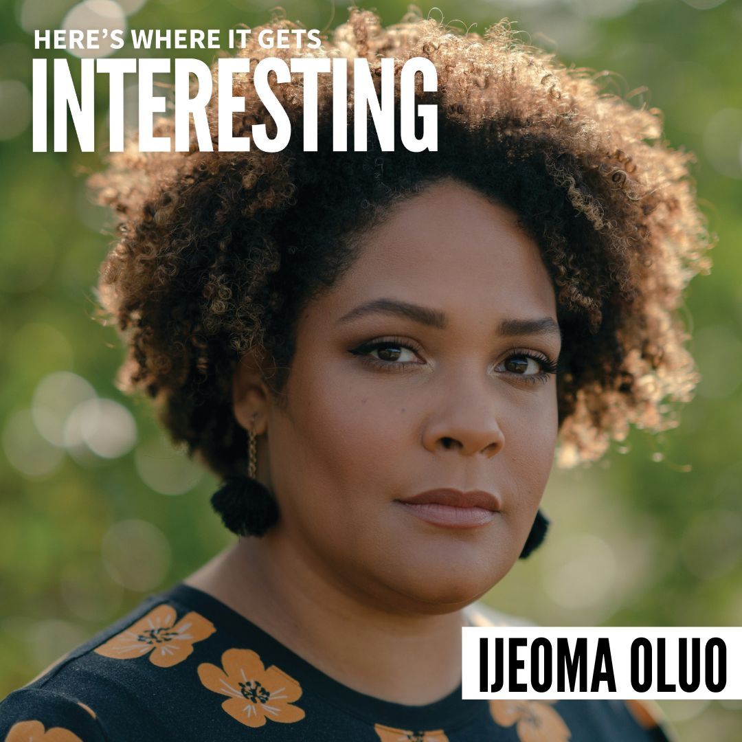 Podcast tile for Be a Revolution with Ijeoma Oluo on Here's Where It Gets Interesting